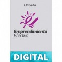 EMPRENDIMIENTO EFECTIVO: Principios para emprender y obtener los resultados esperados. Jochy Peralta