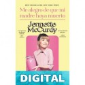 Me alegro de que mi madre haya muerto Jennette Mccurdy