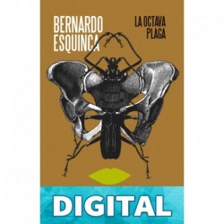 La octava plaga Bernardo Esquinca