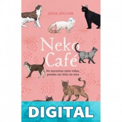 Neko Café: No necesitas siete vidas, puedes ser feliz en esta Anna Sólyom
