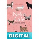 Neko Café: No necesitas siete vidas, puedes ser feliz en esta Anna Sólyom