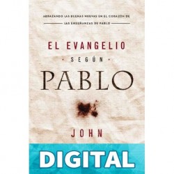 El Evangelio según Pablo John F. MacArthur