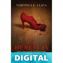 La herencia (Fuera de colección) Verónica E. Llaca