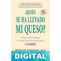 Quién se ha llevado mi queso Spencer Johnson