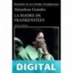 La madre de Frankenstein Almudena Grandes