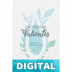 Lágrimas valientes Aixa de López
