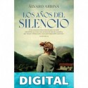 Los años del silencio Álvaro Arbina