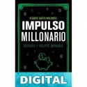 Impulso millonario: Despierta y vúelvete imparable Gerardo García Manjarrez