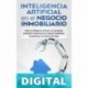 Inteligencia Artificial en el Negocio Inmobiliario_ Cómo la inteligencia artificial y el aprendizaje automático transformarán el negocio inmobiliario, ... y las finanzas de todos Bob Mather