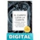 El cuerpo lleva la cuenta - Cerebro mente y cuerpo en la superacion del trauma por Bessel van der Kolk Bessel Van Der Kolk