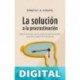 La solución a la procrastinación (Crecimiento personal) Timothy A. Pychyl