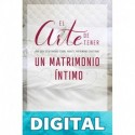 El arte de tener un matrimonio íntimo Tim & Dr. Jennifer Konzen