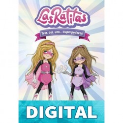 Las Ratitas 1. Tres, dos, uno... ¡superpoderes! Las Ratitas