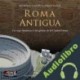 Audiolibro Roma Antigua Paolo Carafa