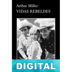 Vidas rebeldes Arthur Miller