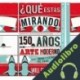 Audiolibro ¿Qué estás mirando? Will Gompertz