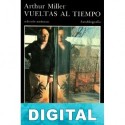 Vueltas al tiempo Arthur Miller