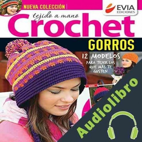 Audiolibro Crochet Gorros Evia Ediciones