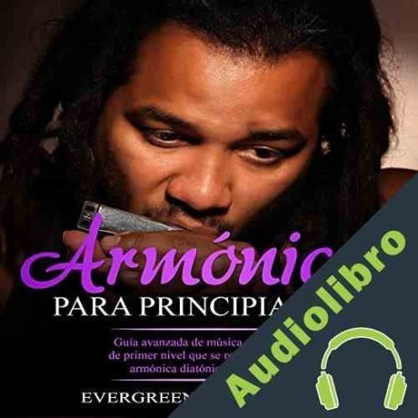 Audiolibro Armónica Para Principiantes Evergreen Music Studio