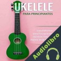 Audiolibro Ukelele para principiantes Peter F. Sheldon