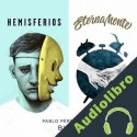Audiolibro Hemisferios / Eternamente Pablo Pérez Rueda (Blon)