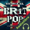 Audiolibro Historia del Brit Pop: Un bello eco del pasado Online Studio Productions