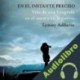 Audiolibro En el Instante Preciso Lynsey Addario