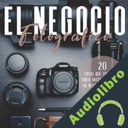 Audiolibro El Negocio Fotográfico James Carren