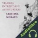 Audiolibro Viajeras intrépidas y aventureras Cristina Morató