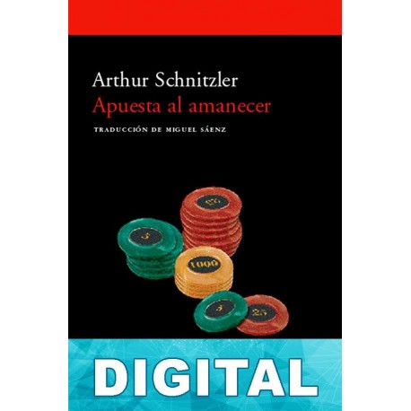 Apuesta al amanecer Arthur Schnitzler