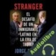 Audiolibro Stranger Jorge Ramos