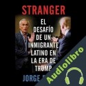 Audiolibro Stranger Jorge Ramos
