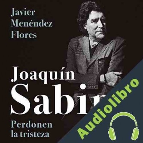 Audiolibro Joaquín Sabina Javier Menéndez Flores
