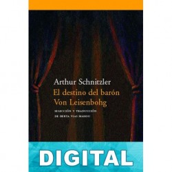 El destino del barón Von Leisenbohg Arthur Schnitzler