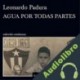 Audiolibro Agua por todas partes Leonardo Padura