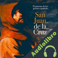 Audiolibro San Juan de la Cruz: El patrono de los poetas españoles Online Studio Productions