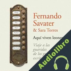 Audiolibro Aquí viven leones Fernando Savater