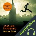 Audiolibro Monte Sinaí José Luis Sampedro