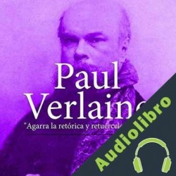 Audiolibro Paul Verlaine: Agarra la retórica y tuércele el cuello Online Studio Productions