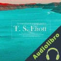 Audiolibro T. S. Eliott: La renovación de lenguaje poético Online Studio Productions