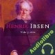 Audiolibro Henrik Ibsen: Vida y obra Online Studio Productions