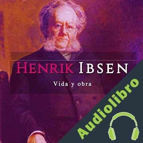 Audiolibro Henrik Ibsen: Vida y obra Online Studio Productions