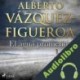 Audiolibro El agua prometida Alberto Vázquez Figueroa