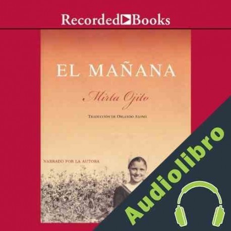 Audiolibro El Manana Mirta Ojito