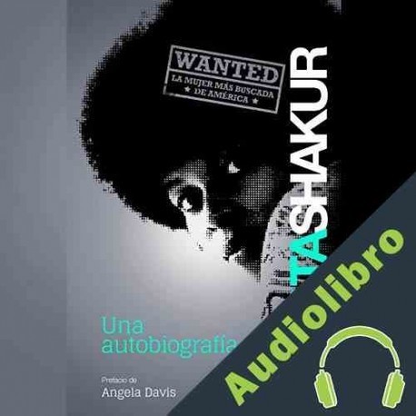 Audiolibro Una autobiografía Assata Shakur