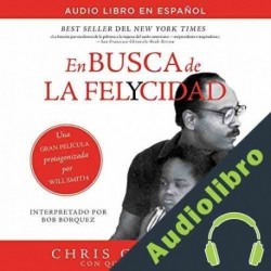 Audiolibro En busca de la felycidad Chris Gardner