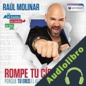 Audiolibro Rompe tu círculo Raúl Molinar