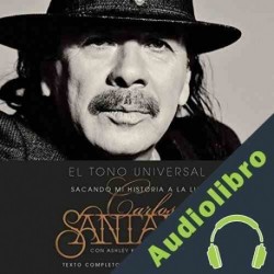 Audiolibro El Tono Universal Carlos Santana