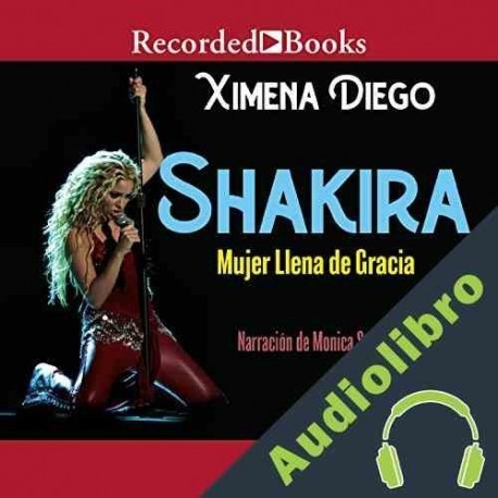Audiolibro Shakira Ximena Diego