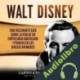Audiolibro Walt Disney Captivating History
